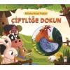 İlk Dokun Hisset Kitabım Çiftliğe Dokun