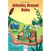 Arkadaş Arayan Bobo - Arkadaşlık Hikayeleri