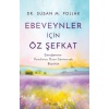 Ebeveynler İçin Öz Şefkat