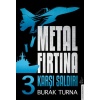 Metal Fırtına 3 - Karşı Saldırı