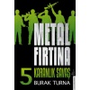 Metal Fırtına 5 - Karanlık Savaş