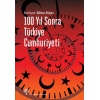 100 Yıl Sonra Türkiye Cumhuriyeti