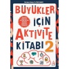 Büyükler İçin Aktivite Kitabı 2