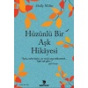 Hüzünlü Bir Aşk Hikâyesi