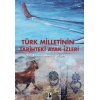 Türk Milletinin Tarihteki Ayak Izleri