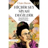 Hiçbir Şey Siyah Değildir