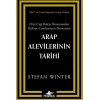 Arap Alevilerinin Tarihi: Orta Çağ Halep Döneminden Türkiye Cumhuriyeti Dönemine