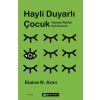 Hayli Duyarlı Çocuk