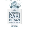 Kadehte Rakı Beyazı