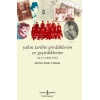 Yakın Tarihte Gördüklerim Ve Geçirdiklerim – Cilt I:1888-1918