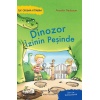 Dinozor İzinin Peşinde – İlk Okuma Kitabım