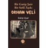 Bir Garip Şair - Bir Sefil Aşık Orhan Veli