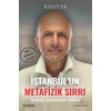 İstanbul’un Metafizik Sırrı