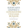 Kuran Hıfzı Geleneği Ve Günümüzdeki Uygulama Biçimleri