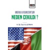 Amerika Afganistan’dan Neden Çekildi?