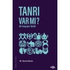 Tanrı Var Mı? Bir Arayışın Tarihi