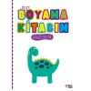 İlk Boyama Kitabım Dinozorlar