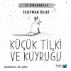 Küçük Tilki Ve Kuyruğu