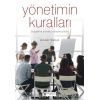 Yönetimin Kuralları - Başarılı Bir Yönetici Olmanın Yolları