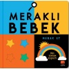 Meraklı Bebek Merak Et