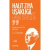 Halit Ziya Uşaklıgil’den Hayat Dersleri