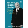 Remzi Kanbur: Yolumu Kendim Çizdim