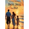 Ben Sen Ve Biz