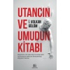 Utancın Ve Umudun Kitabı