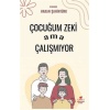 Çocuğum Zeki Ama Çalışmıyor