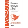 İhanete Uğrayan Sevgi