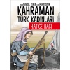 Kahraman Türk Kadınları Hatice Bacı