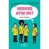 Herkes Aynı Mı? – Genç Yetişkinlerle Düşünmek