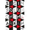 Sağım Solum Önüm Arkam