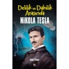 Nikola Tesla -Delilik Ve Dahilik Arasında