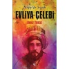 Evliya Çelebi - Acayip Bir Seyyah