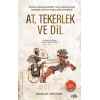 At, Tekerlek Ve Dil