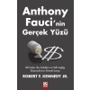 Anthony Faucı’nin Gerçek Yüzü