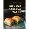 Saraydan Çarşıya, Antep’ten İstanbul’a Kırk Kat Baklava Tarihi