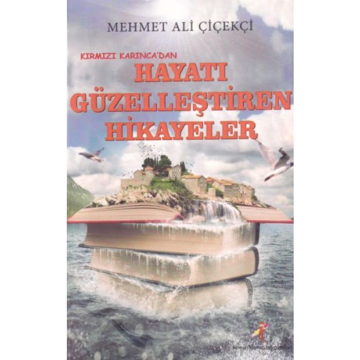 Hayatı Güzelleştiren Hikayeler