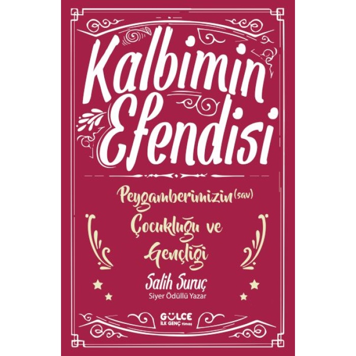 Kalbimin Efendisi - Peygamberimizin Çocukluğu Ve Gençliği