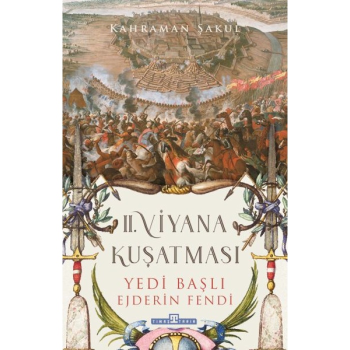 2. Viyana Kuşatması - Yedi Başlı Ejderin Fendi