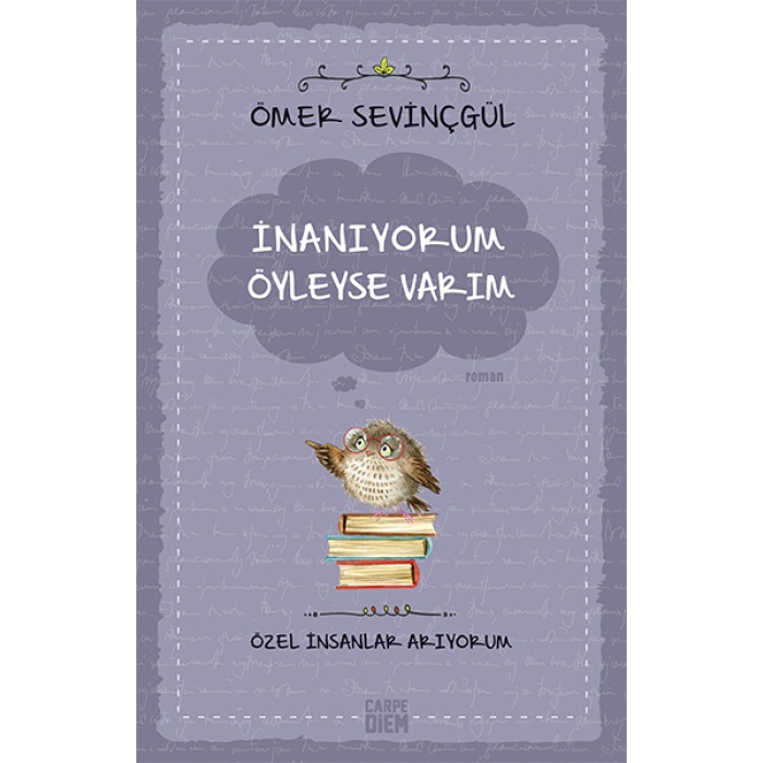 İnanıyorum Öyleyse Varım (Özel İnsanlar Arıyorum)