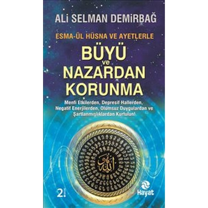 Büyü Ve Nazardan Korunma : Esma-Ül Hüsna Ve Ayetlerle