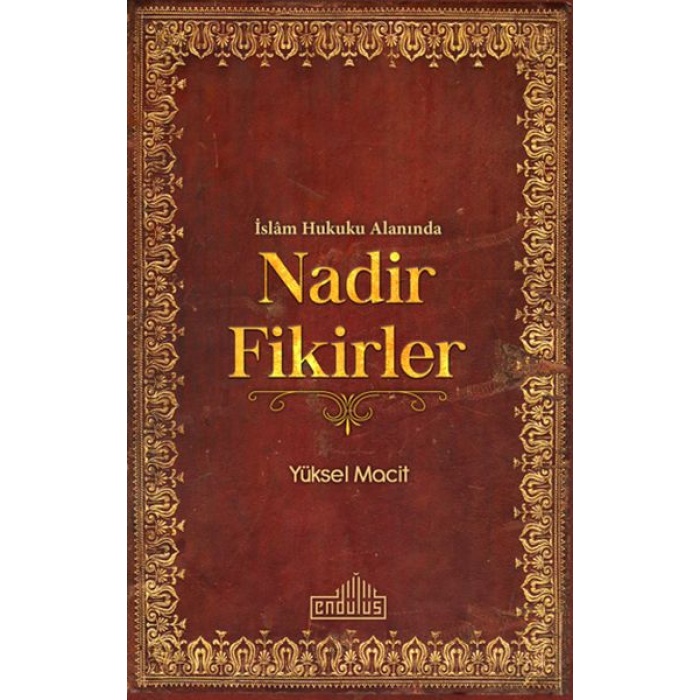 İslam Hukuku Alanında Nadir Fikirler