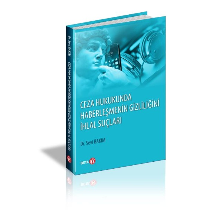 Ceza Hukukunda Haberleşmenin Gizliliğini İhlal Suç