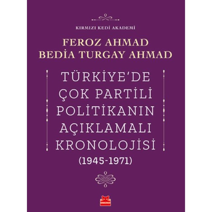 Türkiye’de Çok Partili Politikanın Açıklamalı Kronolojisi (1945-1971)