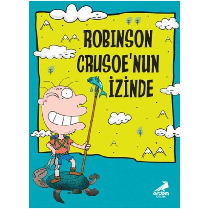 Nobinson’un Maceraları 1 - Robinson Crusoe’un İzinde