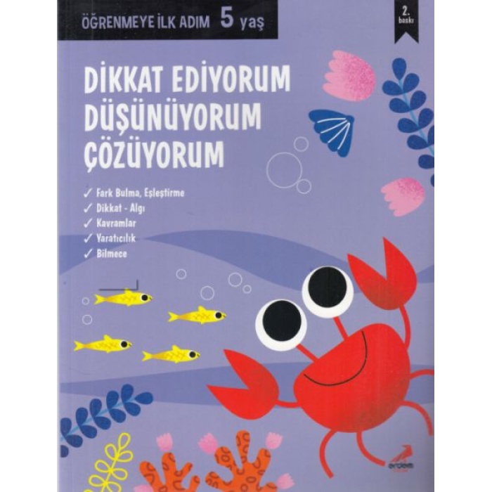 Dikkat Ediyorum, Düşünüyorum, Çözüyorum - Öğrenmeye İlk Adım (5 Yaş)