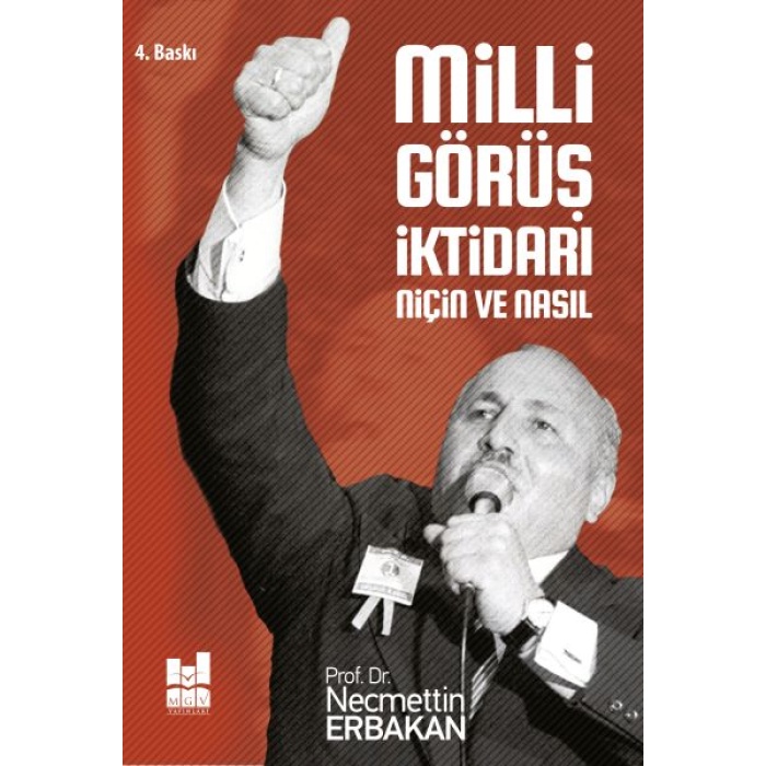 Milli Görüş İktidarı: Niçin Ve Nasıl