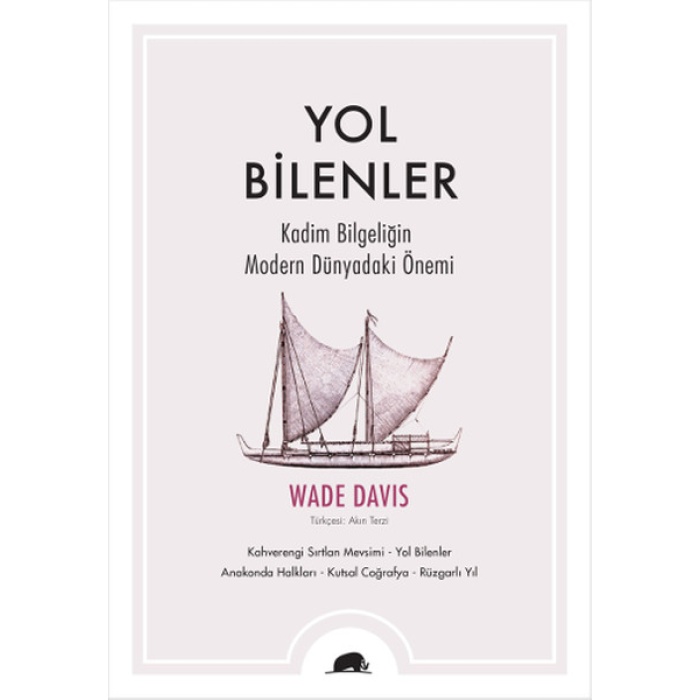 Yol Bilenler  Kadim Bilgeliğin Modern Dünyadaki Önemi